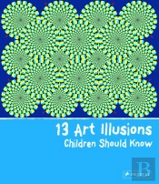 13 Art Illusions Children Should Know