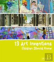 13 Art Inventions Children Should Know