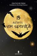 13 Autores sem Supeerstição