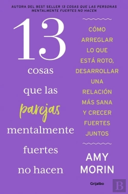 Bertrand.pt - 13 Cosas Que Las Parejas Mentalmente Fuertes No Hacen