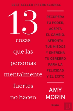 Bertrand.pt - 13 Cosas Que Las Personas Mentalmente Fuertes No Hacen