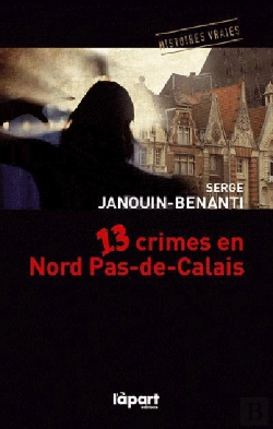 Bertrand.pt - 13 Crimes En Nord Pas De Calais