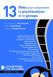 13 Films Pour Comprendre La Psychanalyse Et Le Groupe