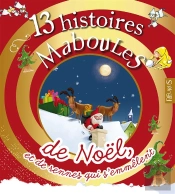 13 Histoires Maboules De Noel Et De Rennes Qui S'Emmelent