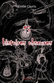 13 Histoires Obscures