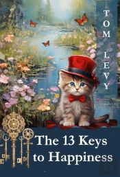 13 Keys To Happiness