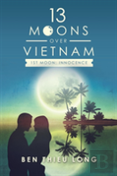 13 Moons Over Vietnam-1st Moon