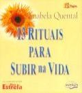 13 Rituais Para Subir na Vida