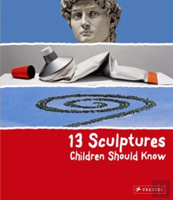 Bertrand.pt - 13 Sculptures Children Should Know
