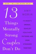 13 Things Mentally Strong Couples Don'T Do
