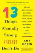 13 Things Mentally Strong Parents Don'T Do