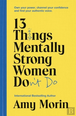 Bertrand.pt - 13 Things Mentally Strong Women Don'T Do