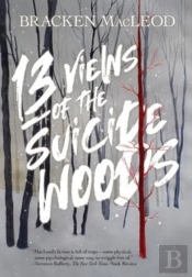 13 Views Of The Suicide Woods