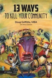 13 Ways To Kill Your Community 2nd Edition