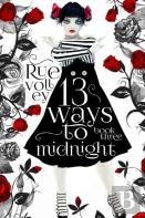 13 Ways To Midnight (The Midnight Saga Book #3)