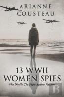 13 Wwii Women Spies Who Died In The Fight Against Fascism