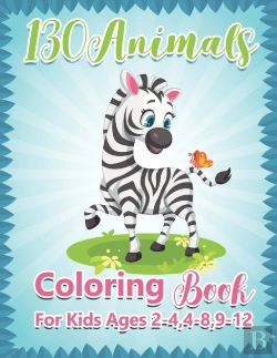 Bertrand.pt - 130 Animals Coloring Book For Kids Ages 2-4,4-8,9-12