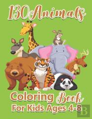 130 Animals Coloring Book For Kids Ages 4-8