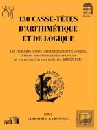 130 Casse-Têtes D'Arithmétique Et De Logique