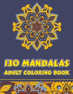 Bertrand.pt - 130 Mandalas Adult Coloring Book