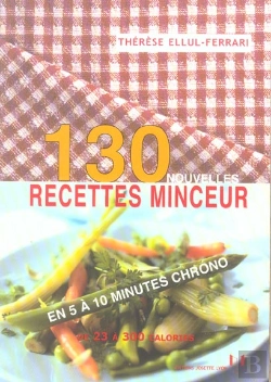 Bertrand.pt - 130 Nouvelles Recettes Minceur En 5 A 10 Minutes Chrono