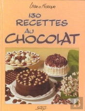 130 Recettes Au Chocolat