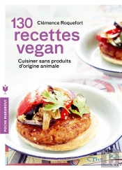 130 Recettes Vegetaliennes