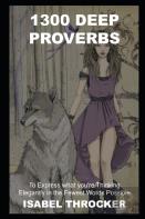 1300 Deep Proverbs To Express What You'Re Thinking Elegantly In The Fewest Words Possible