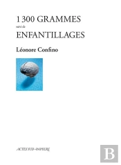 1300 Grammes ; Enfantillages