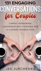131 Engaging Conversations For Couples: