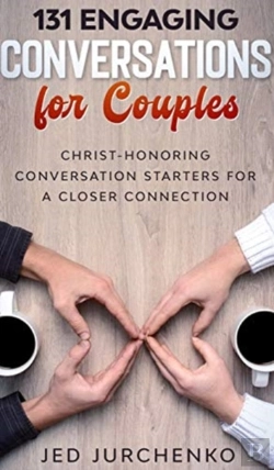 Bertrand.pt - 131 Engaging Conversations For Couples: