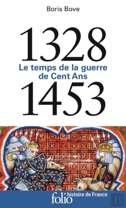 Bertrand.pt - 1328-1453 ; Le Temps De La Guerre De Cent Ans