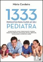 1333 Perguntas para Fazer ao Seu Pediatra