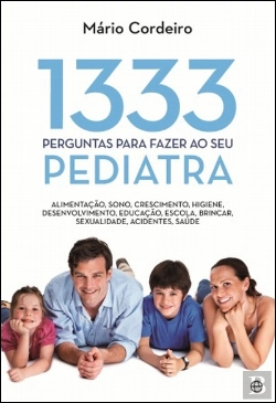 Bertrand.pt - 1333 Perguntas para Fazer ao Seu Pediatra