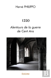 1350 : Alentours De La Guerre De Cent Ans