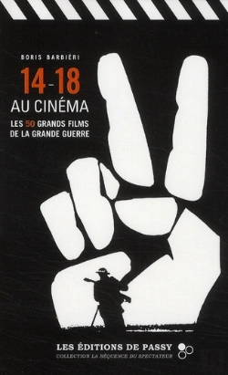 Bertrand.pt - 14-18 Au Cinéma, Les 50 Grands Films De La Grande Guerre