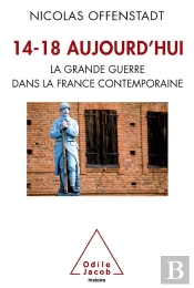 14 18 Aujourd'Hui La Grande Guerre Dans La France Contemporaine