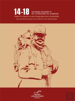 Bertrand.pt - 14-18 En Bande Dessinee Et En Litterature De Jeunesse - Temps Et Enjeux D'Une Thematique Guerriere