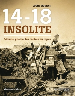 Bertrand.pt - 14-18 Insolite ; Photos De Soldats Au Repos