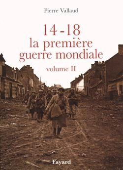 Bertrand.pt - 14-18, La Premiere Guerre Mondiale, Volume Ii