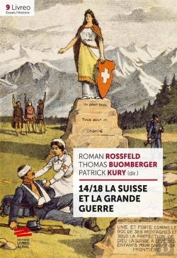 Bertrand.pt - 14/18 La Suisse Et La Grande Guerre