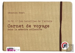 Bertrand.pt - 14-18 ; Les Batailles De L'Artois ; Carnet De Voyage Dans La Mémoire Collective