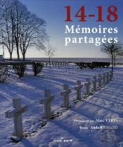 14-18, Mémoires Partagées : Les Communautés, Les Lieux, Les Hommes