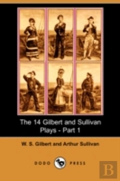 14 Gilbert And Sullivan Plays - Part 1 (Dodo Press)