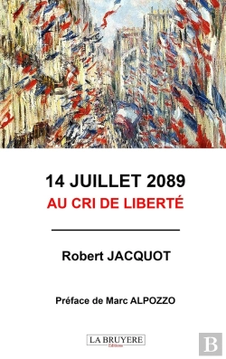 Bertrand.pt - 14 Juillet 2089 : Au Cri De Liberté
