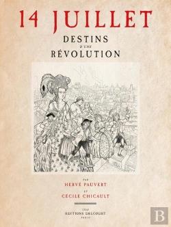 Bertrand.pt - 14 Juillet : Destins D'Une Révolution