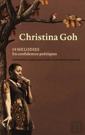 14 Melodies En Confidences Poetiques - Interiorite Et Exploration Inedite D'Une Histoire Musicale