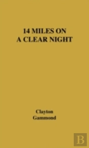 14 Miles On A Clear Night