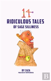 14 Ridiculous Tales Of Sage Silliness