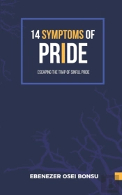 14 Symptoms Of  Pride (Escaping The Trap Of Sinful Pride)